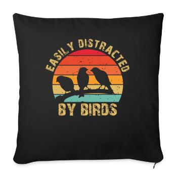 Easily Distracted By Birds Bird Lover - Sofa pillowcase 17,3'' x 17,3'' (45 x 45 cm) - black - Front