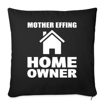 Mother Effing Home Owner Makler - Sofakissenbezug 45 x 45 cm - Schwarz - Vorne