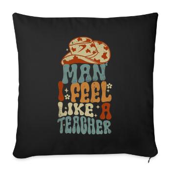 Homme Je me sens comme un enseignant - Housse de coussin décorative 45 x 45 cm - noir - Devant