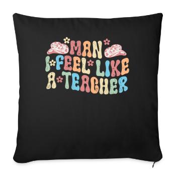 Homme Je me sens comme un enseignant - Housse de coussin décorative 45 x 45 cm - noir - Devant