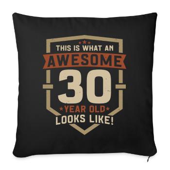 30 Birthday Gift 30 Years Birthday Saying - Sofa pillowcase 17,3'' x 17,3'' (45 x 45 cm) - black - Front