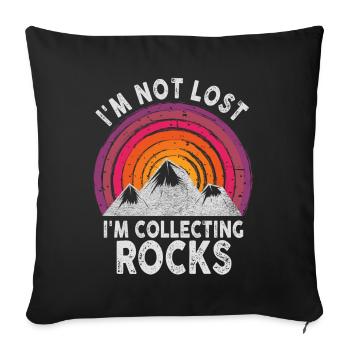 I'm Not Lost I'm Collecting Rocks Funny Geology - Sofa pillowcase 17,3'' x 17,3'' (45 x 45 cm) - black - Front