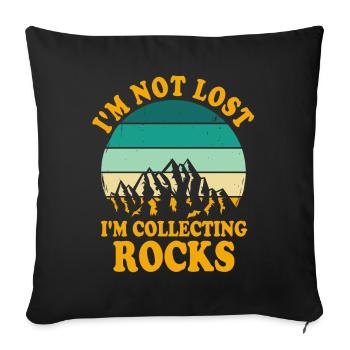 I'm Not Lost I'm Collecting Rocks Funny Geology - Sofa pillowcase 17,3'' x 17,3'' (45 x 45 cm) - black - Front