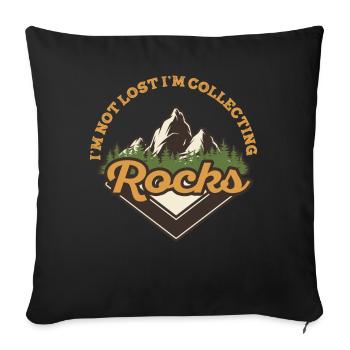 I'm Not Lost I'm Collecting Rocks Funny Geology - Sofa pillowcase 17,3'' x 17,3'' (45 x 45 cm) - black - Front
