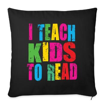 I Teach Kids To Read Science Teachers Reading - Sofa pillowcase 17,3'' x 17,3'' (45 x 45 cm) - black - Front