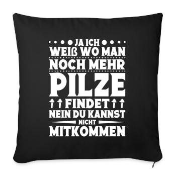 Pilzsammler Pfifferling Pilzsucher Pilzjäger - Sofakissenbezug 45 x 45 cm - Schwarz - Vorne