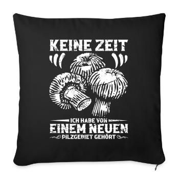 Mykologe Pilzsammler Pilzsucher Pilze sammeln - Sofakissenbezug 45 x 45 cm - Schwarz - Vorne