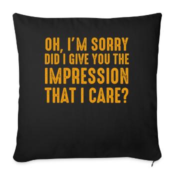 Pardon. Est-ce que je vous ai donné l’impression - Housse de coussin décorative 45 x 45 cm - noir - Devant