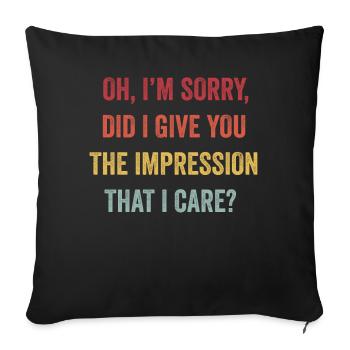 Pardon. Est-ce que je vous ai donné l’impression - Housse de coussin décorative 45 x 45 cm - noir - Devant