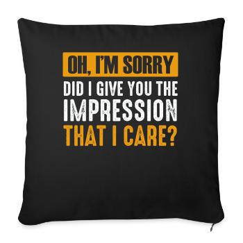 Pardon. Est-ce que je vous ai donné l’impression - Housse de coussin décorative 45 x 45 cm - noir - Devant