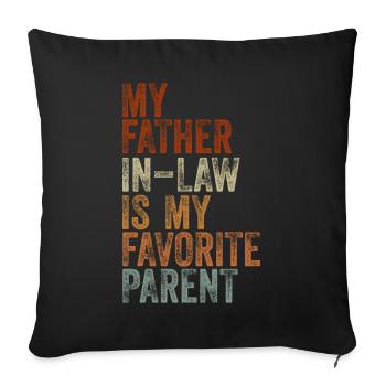 Mon beau-père est mon parent préféré - Housse de coussin décorative 45 x 45 cm - noir - Devant