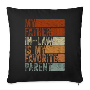 Mon beau-père est mon parent préféré - Housse de coussin décorative 45 x 45 cm - noir - Devant