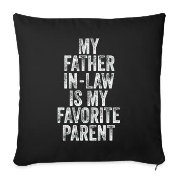 Mon beau-père est mon parent préféré - Housse de coussin décorative 45 x 45 cm - noir - Devant