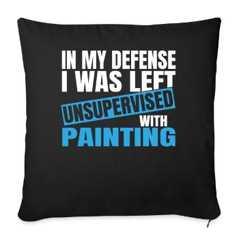 In My Defense I Was Left Unsupervised Painting - Sofakissenbezug 45 x 45 cm - Schwarz - Vorne