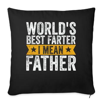 World's Best Farter I Mean Father - Sofa pillowcase 17,3'' x 17,3'' (45 x 45 cm) - black - Front