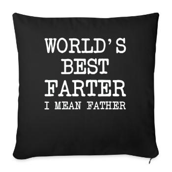 World's Best Farter I Mean Father - Sofa pillowcase 17,3'' x 17,3'' (45 x 45 cm) - black - Front