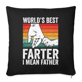World's Best Farter I Mean Father - Sofa pillowcase 17,3'' x 17,3'' (45 x 45 cm) - black - Front