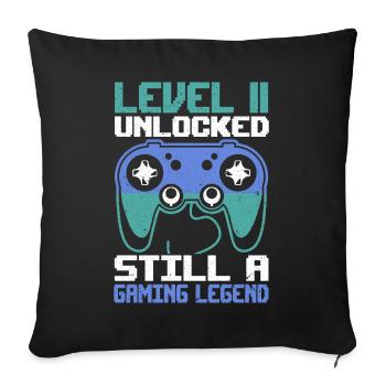 Level 11 Unlocked Still a Gaming Legend Birthday - Sofa pillowcase 17,3'' x 17,3'' (45 x 45 cm) - black - Front