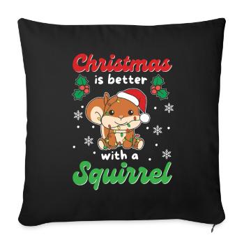 Christmas is better with a squirrel - Sofa pillowcase 17,3'' x 17,3'' (45 x 45 cm) - black - Front