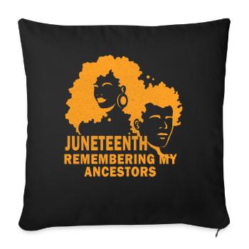 Juneteenth 1865 Remembering My Ancestors - Sofa pillowcase 17,3'' x 17,3'' (45 x 45 cm) - black - Front