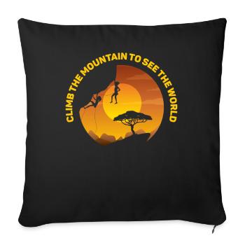 Erklimmen Sie den Berg, um die Welt zu sehen - Sofakissenbezug 45 x 45 cm - Schwarz - Vorne