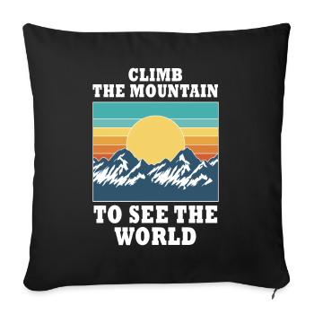 Erklimmen Sie den Berg, um die Welt zu sehen - Sofakissenbezug 45 x 45 cm - Schwarz - Vorne