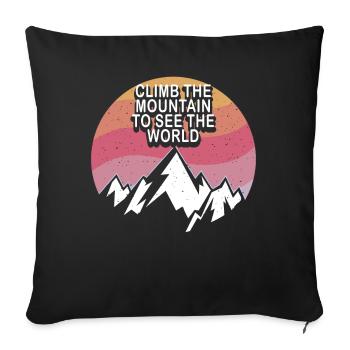 Erklimmen Sie den Berg, um die Welt zu sehen - Sofakissenbezug 45 x 45 cm - Schwarz - Vorne