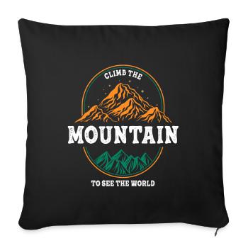 Erklimmen Sie den Berg, um die Welt zu sehen - Sofakissenbezug 45 x 45 cm - Schwarz - Vorne