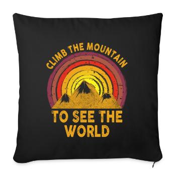 Erklimmen Sie den Berg, um die Welt zu sehen - Sofakissenbezug 45 x 45 cm - Schwarz - Vorne