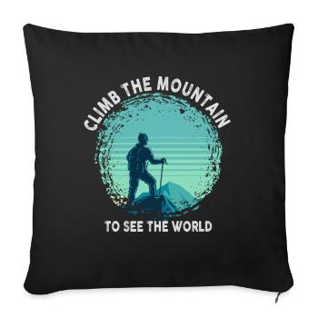 Erklimmen Sie den Berg, um die Welt zu sehen - Sofakissenbezug 45 x 45 cm - Schwarz - Vorne