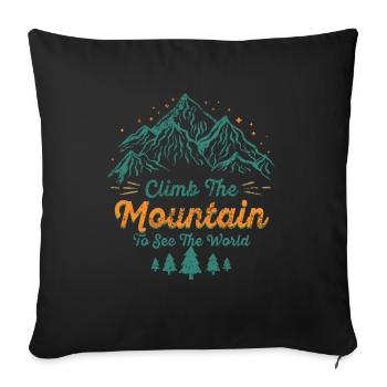 Erklimmen Sie den Berg, um die Welt zu sehen - Sofakissenbezug 45 x 45 cm - Schwarz - Vorne