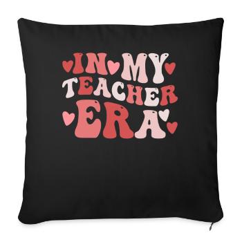 In My Teaching Era Teaching - Sofa pillowcase 17,3'' x 17,3'' (45 x 45 cm) - black - Front