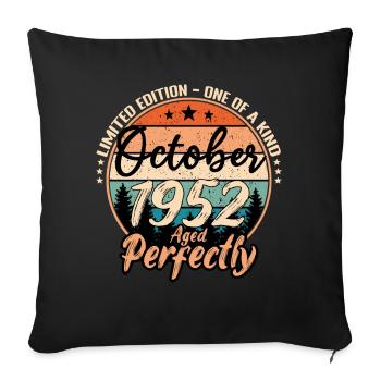 October 1952 anniversary 1952 legends October - Sofa pillowcase 17,3'' x 17,3'' (45 x 45 cm) - black - Front