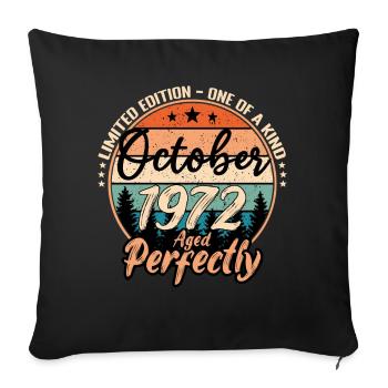 October 1972 anniversary 1972 legends October - Sofa pillowcase 17,3'' x 17,3'' (45 x 45 cm) - black - Front