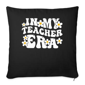 In My Teaching Era Teaching - Sofa pillowcase 17,3'' x 17,3'' (45 x 45 cm) - black - Front
