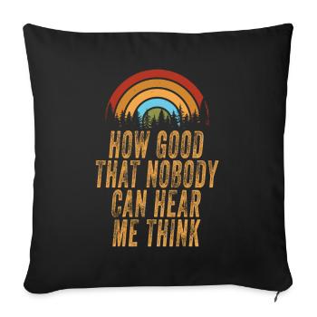 Comme c’est bon que personne ne puisse m’entendre penser - Housse de coussin décorative 45 x 45 cm - noir - Devant