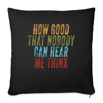 Comme c’est bon que personne ne puisse m’entendre penser - Housse de coussin décorative 45 x 45 cm - noir - Devant