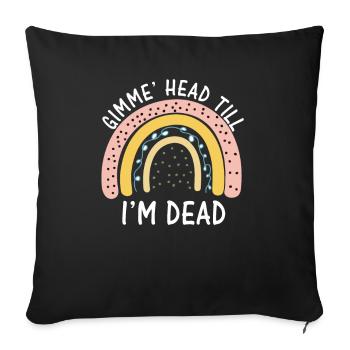 Gimme Head Till I’m Dead 80s Lovers - Sofa pillowcase 17,3'' x 17,3'' (45 x 45 cm) - black - Front