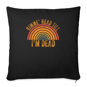 Gimme Head Till I’m Dead 80s Lovers - Sofa pillowcase 17,3'' x 17,3'' (45 x 45 cm) - black - Front