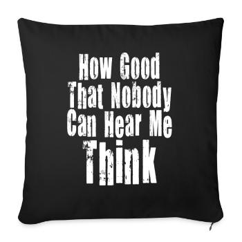 Comme c’est bon que personne ne puisse m’entendre penser - Housse de coussin décorative 45 x 45 cm - noir - Devant
