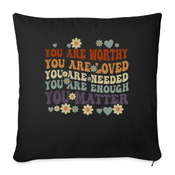 Tu comptes, la gentillesse, la gentillesse, la santé mentale, la santé mentale - Housse de coussin décorative 45 x 45 cm - noir - Devant