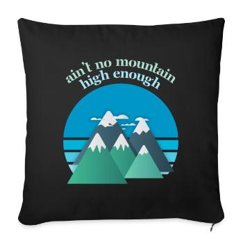 Mountaineers and Mountain Hiking, Mountains Hiking Saying - Sofa pillowcase 17,3'' x 17,3'' (45 x 45 cm) - black - Front