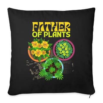 Father of Plants Funny Saying for Plant Dad - Sofa pillowcase 17,3'' x 17,3'' (45 x 45 cm) - black - Front