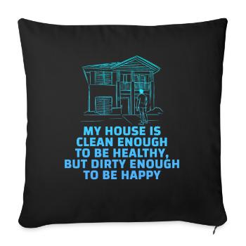 Ma maison est assez propre pour être en bonne santé - Housse de coussin décorative 45 x 45 cm - noir - Devant