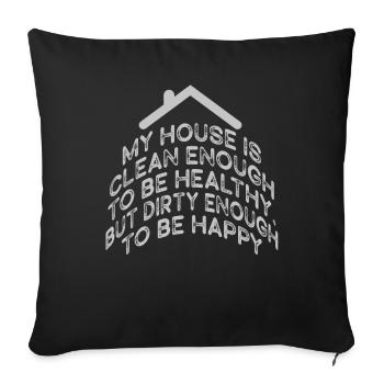 Ma maison est assez propre pour être en bonne santé - Housse de coussin décorative 45 x 45 cm - noir - Devant