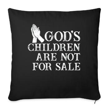 God's Children Are Not For Sale Christian Children - Sofa pillowcase 17,3'' x 17,3'' (45 x 45 cm) - black - Front