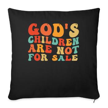 God's Children Are Not For Sale Christian Children - Sofa pillowcase 17,3'' x 17,3'' (45 x 45 cm) - black - Front