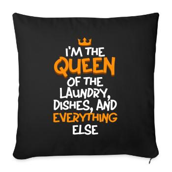 Reine de la lessive, de la vaisselle et de tout le reste - Housse de coussin décorative 45 x 45 cm - noir - Devant