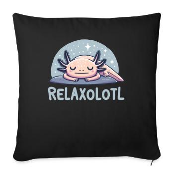 Relaxolotl Axolotl Lovers Cute Animals Relax - Sofa pillowcase 17,3'' x 17,3'' (45 x 45 cm) - black - Front