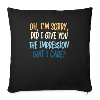 Indifference Sarcasm Different Attitude - Sofa pillowcase 17,3'' x 17,3'' (45 x 45 cm) - black - Front